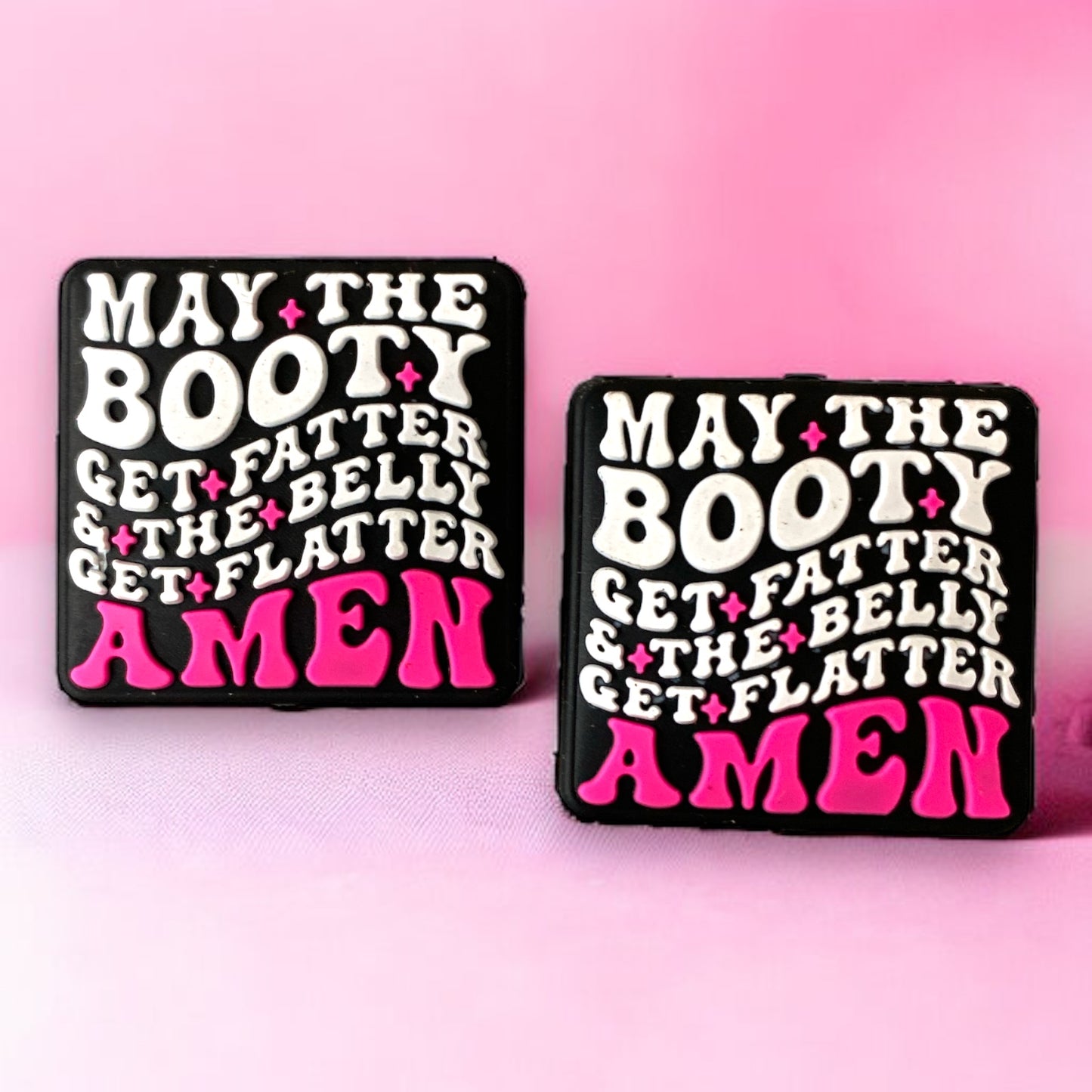 e513- “May The Booty Get Fatter..." Exclusive Silicone (1 Count) Focal Bead