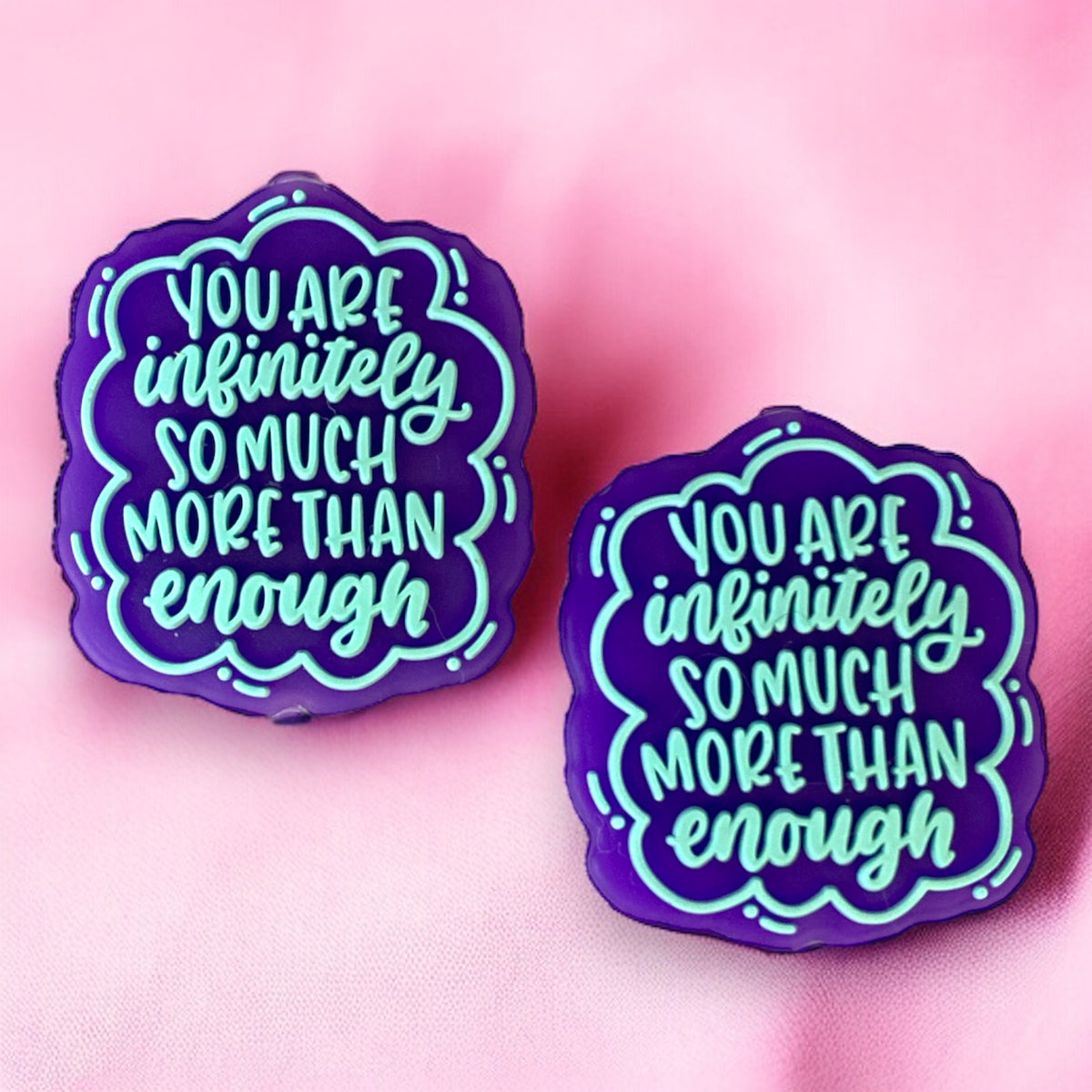e571 - "You Are Infinitely More Than Enough" Exclusive" Focal (1 Count) Bead Silicone