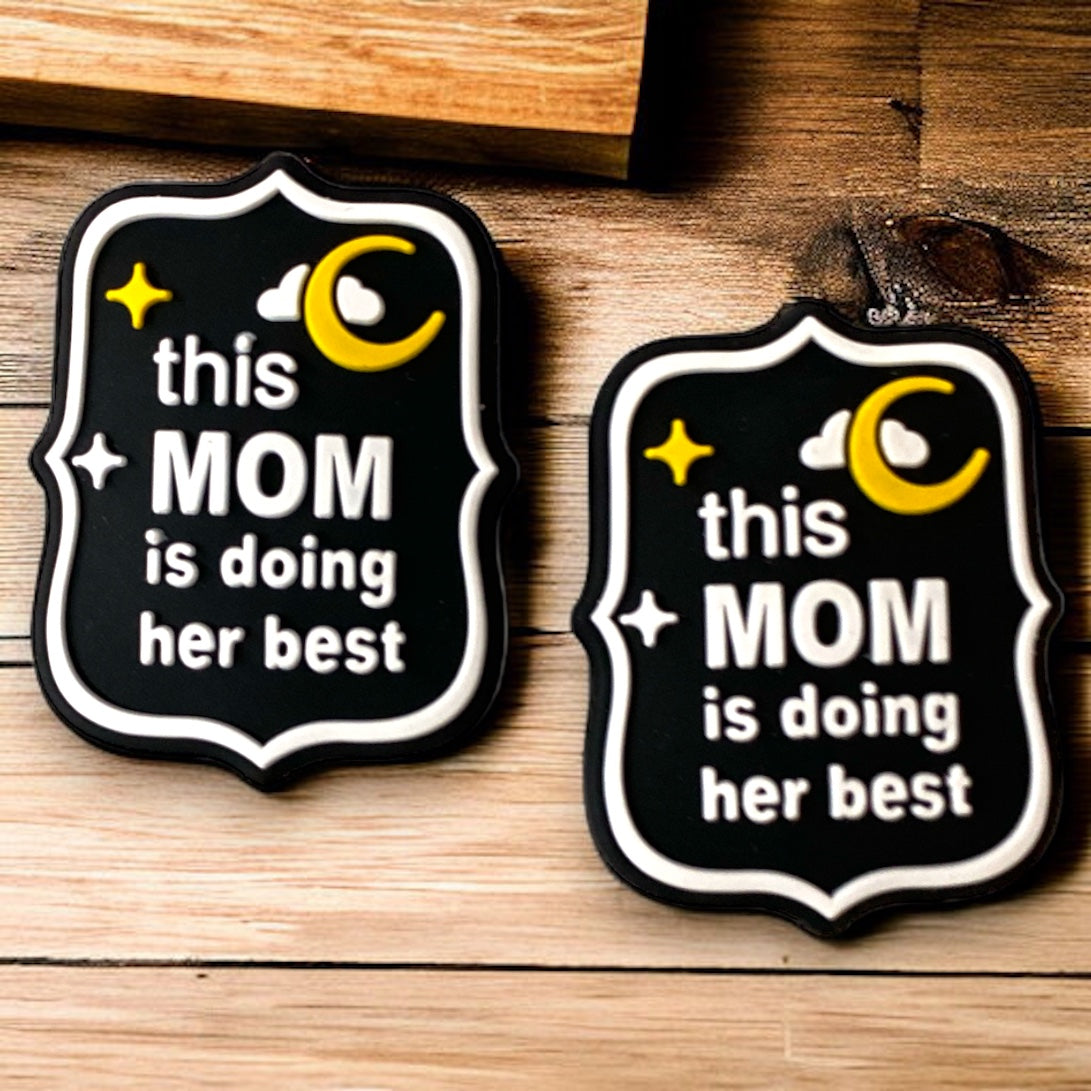 e658 - “This Mom Is Doing Her Best” Silicone Focal Bead (1 Count)