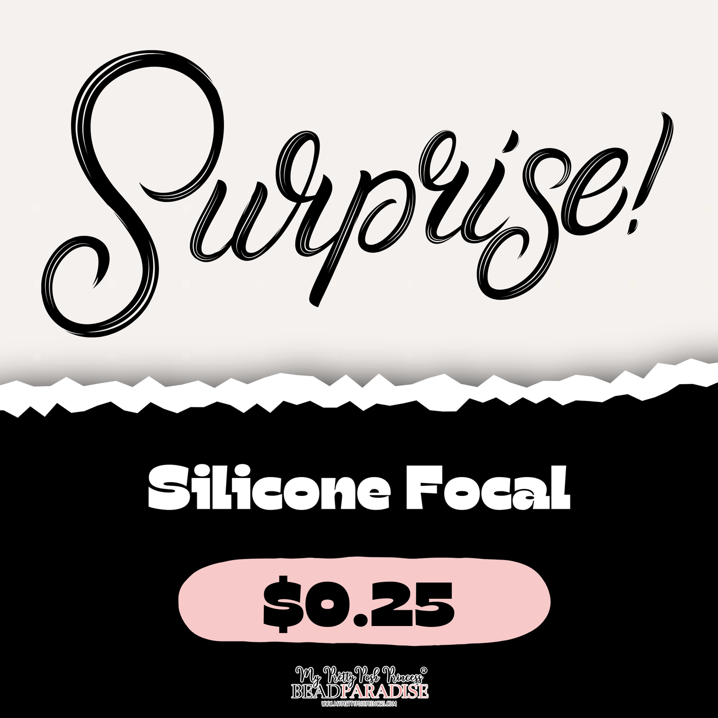 SILICONE FOCAL- SURPRISE- RANDOM SELECTION