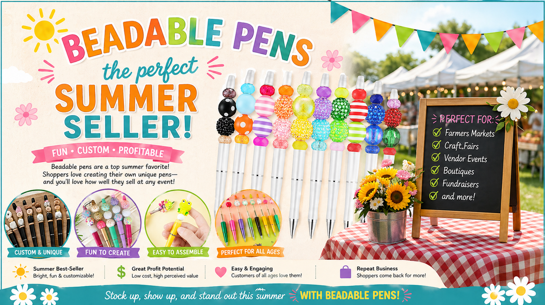 Creative Beadable Pen Kit Ideas for Summer Craft Fairs