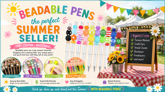 Creative Beadable Pen Kit Ideas for Summer Craft Fairs