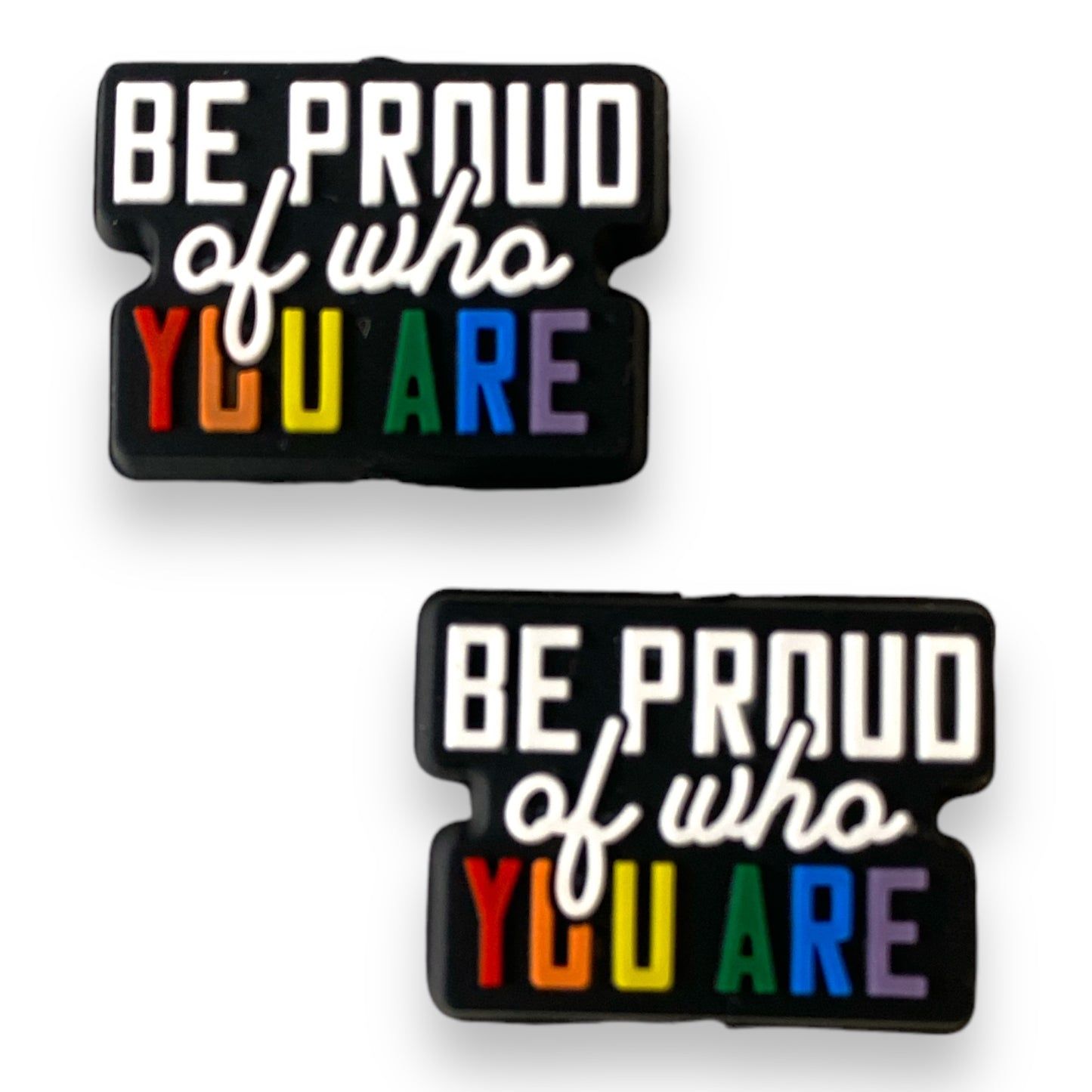 h942 -  “Be Proud Of Who You Are" Silicone Focal Bead (1 Count)