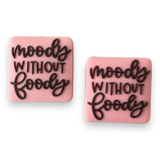 e522- “Moody Without Foody"  Exclusive Silicone (1 Count) Focal Bead