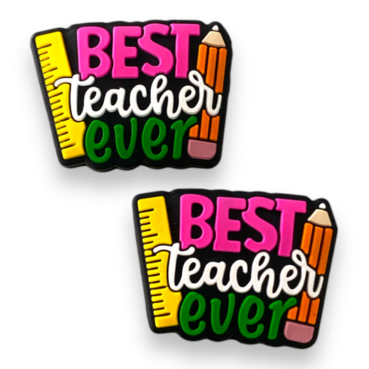 X318- “Best Teacher Ever"  Focal (1 Count) Bead Silicone