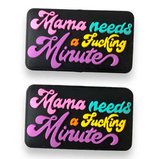 h1008  - "Mama Needs a F*cking Minute" Silicone Focal Bead (1 Count)