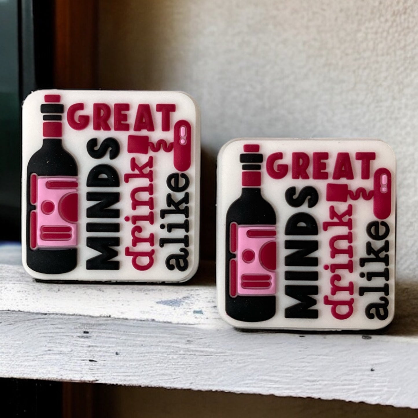 X153 - "Great Minds Drink Alike" Silicone(1 Count) Focal Bead