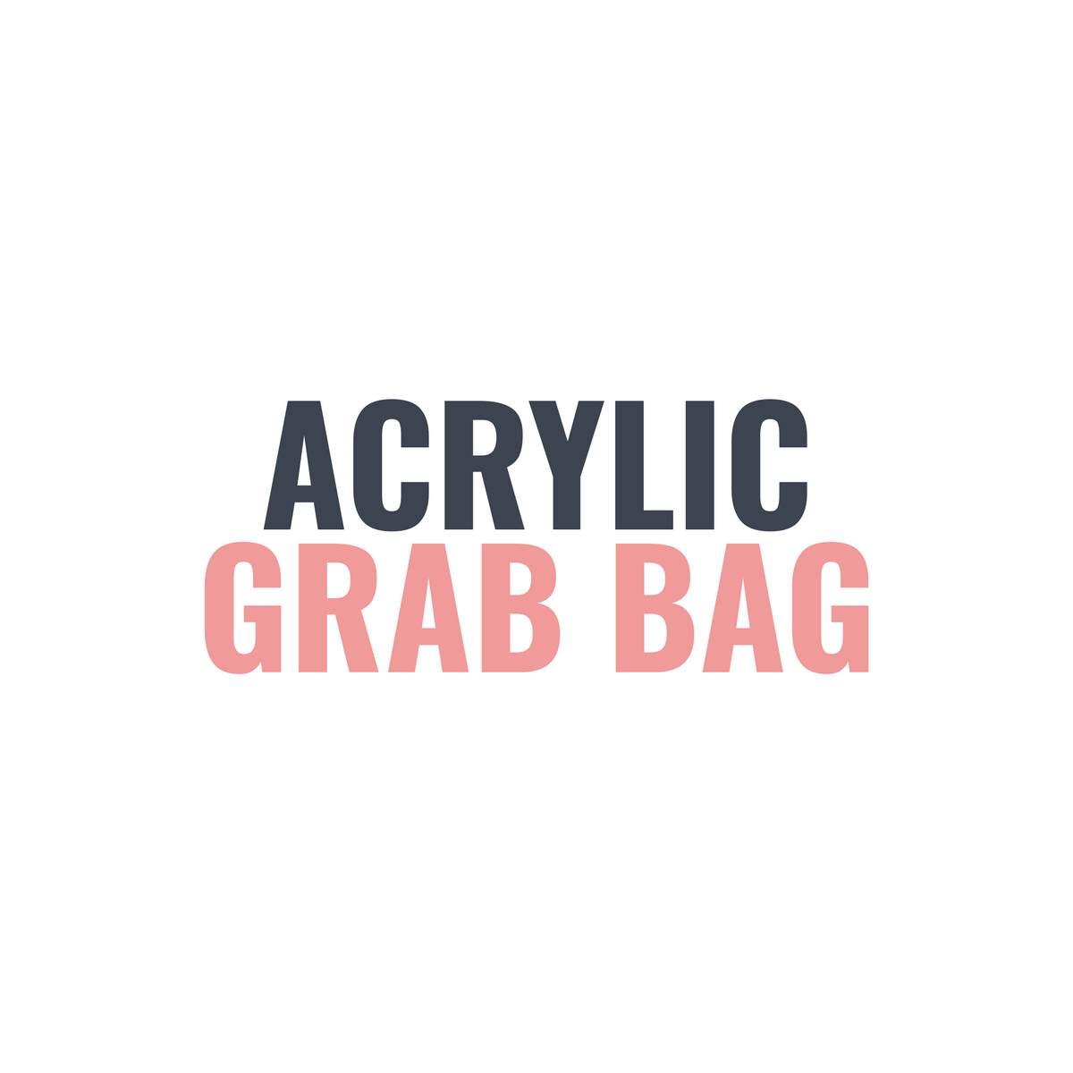 90-110 Count - Acrylic Grab Bags
