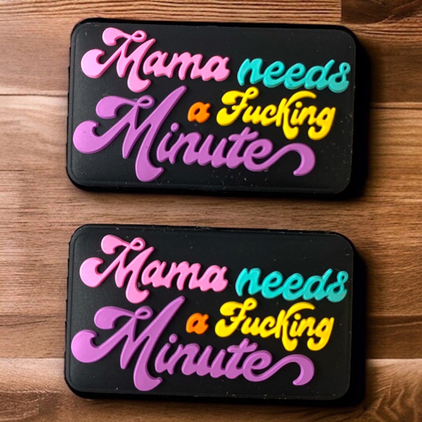 h1008  - "Mama Needs a F*cking Minute" Silicone Focal Bead (1 Count)