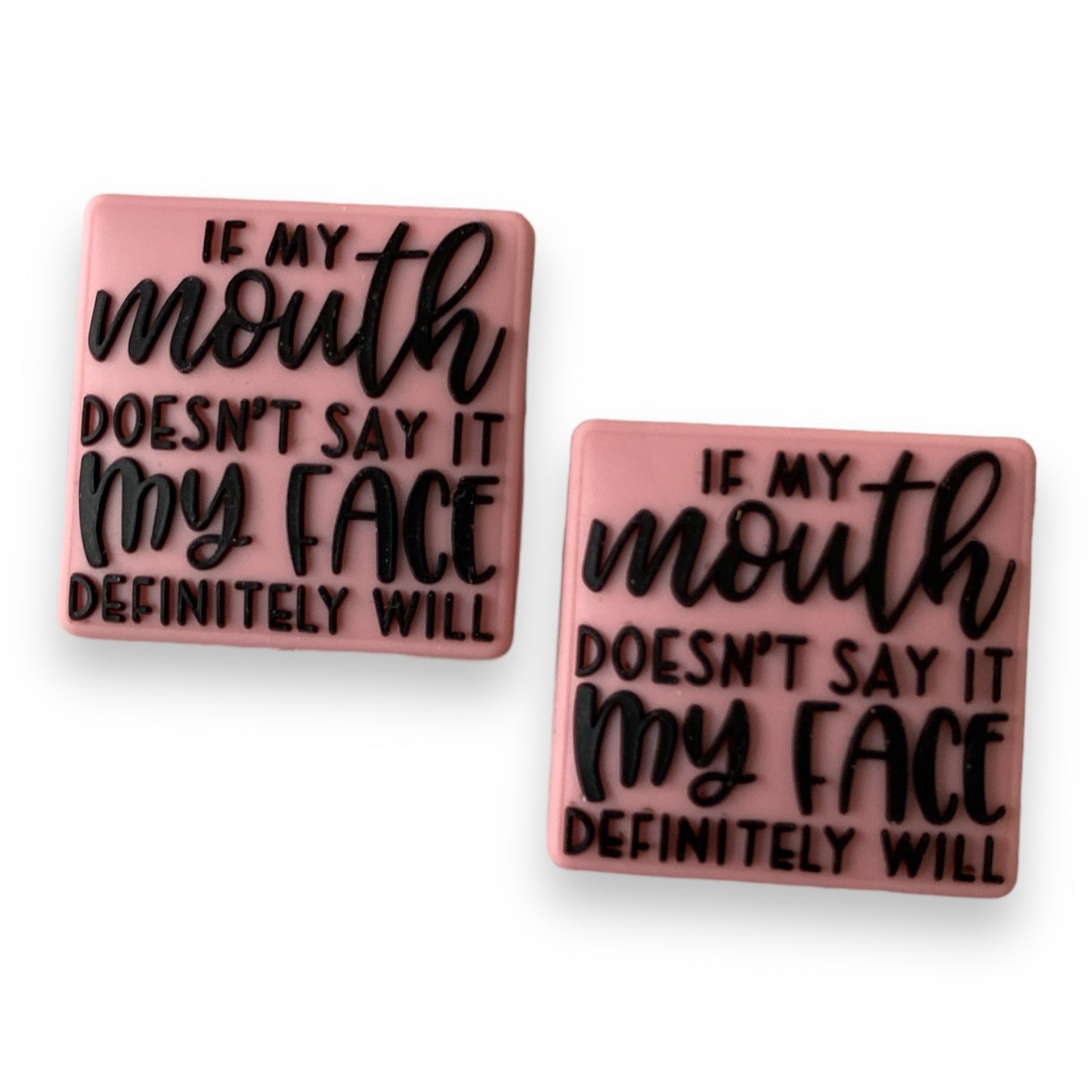 e501-  “If My Mouth Doesn't Say It...” Exclusive Silicone (1 Count)  Focal Bead