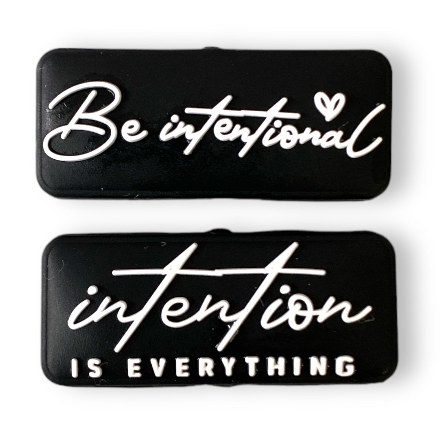 e560 - "Be Intentional / Intention Is Everything " Two Sided  Exclusive"  Focal (1 Count) Bead Silicone