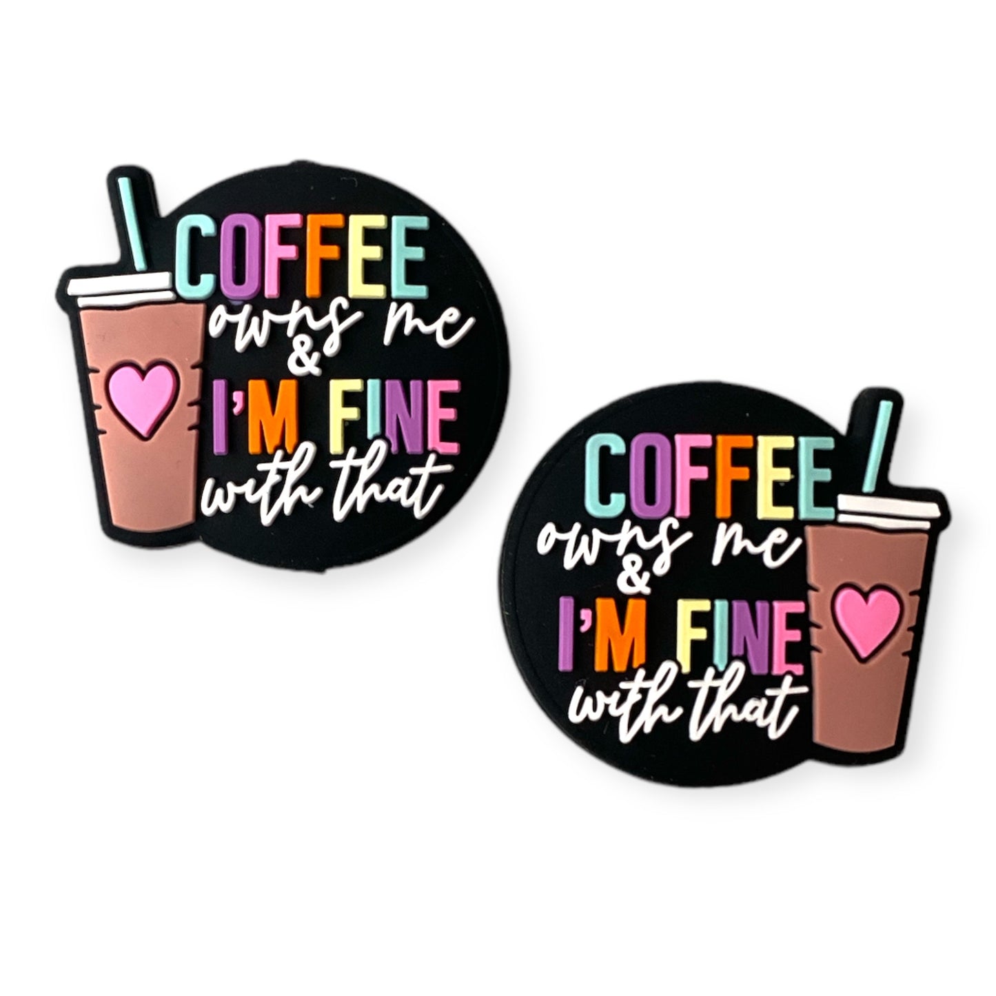 X156 - "Coffee Owns Me"  Exclusive   Focal (1 Count) Bead Silicone