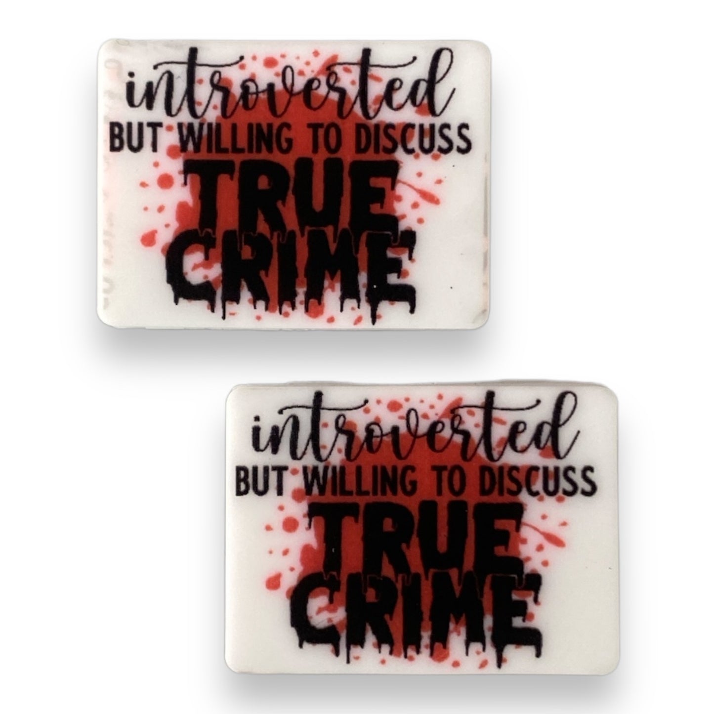 h918-  "Introverted But Willing To Discuss True Crime" Silicone Focal Bead (1 Count)