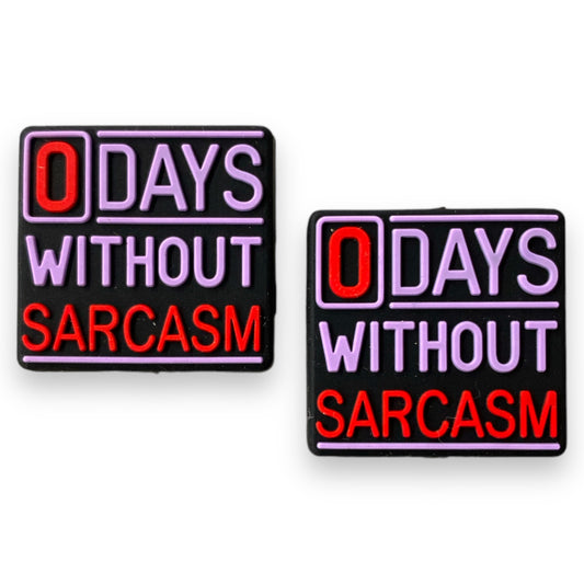 h1060 - 0 Days Without Sarcasm  Focal (1 Count) Bead Silicone