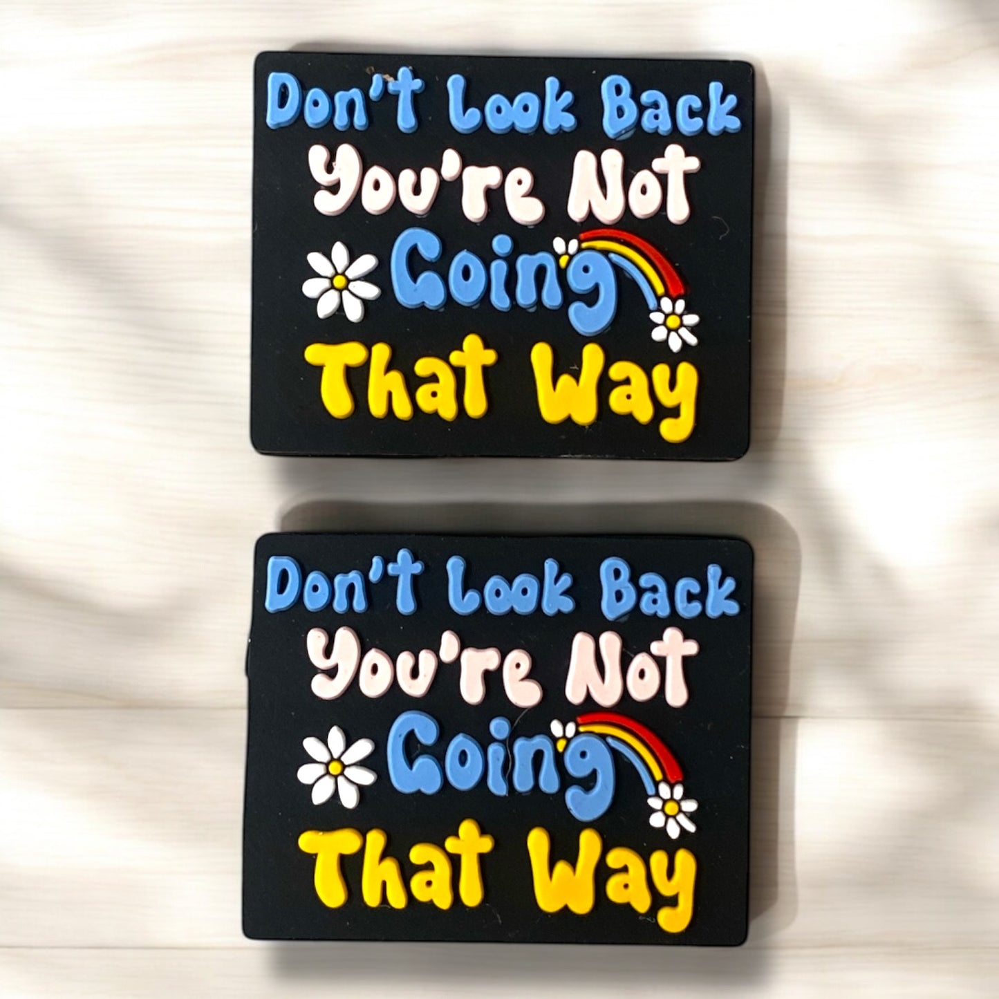 X150 - "Don't Look Back... ” Silicone Focal Bead (1 Count)