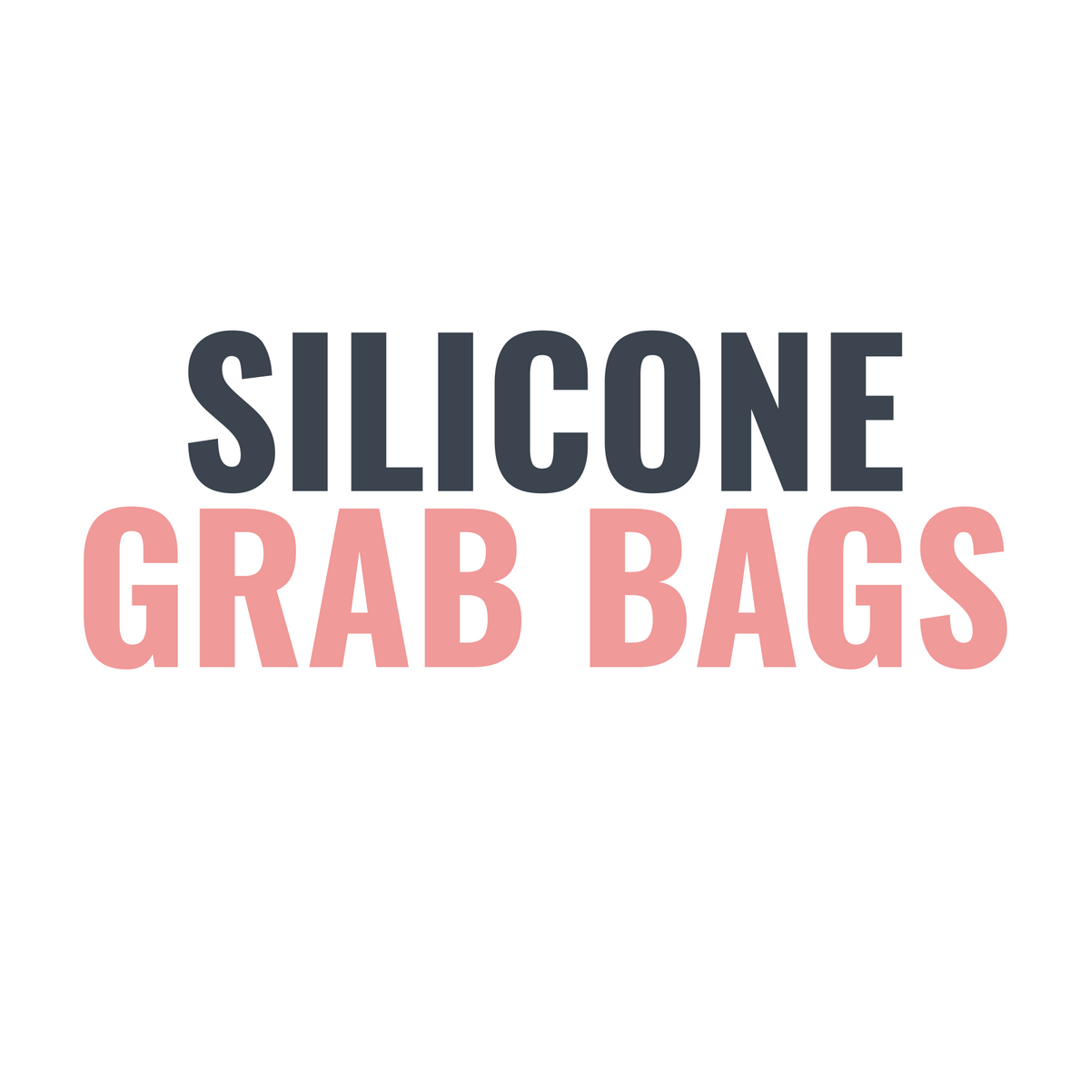 Silicone Grab Bags ($30+ Retail Value)