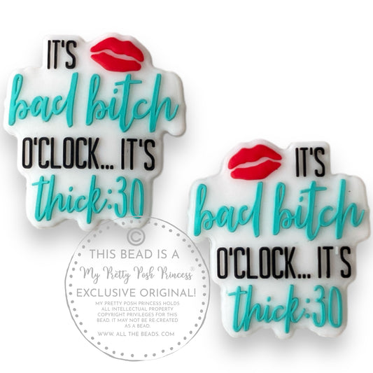 h1092  - "It’s Bad B*tch O’Clock"  Exclusive  Focal Bead Silicone (1 Count)