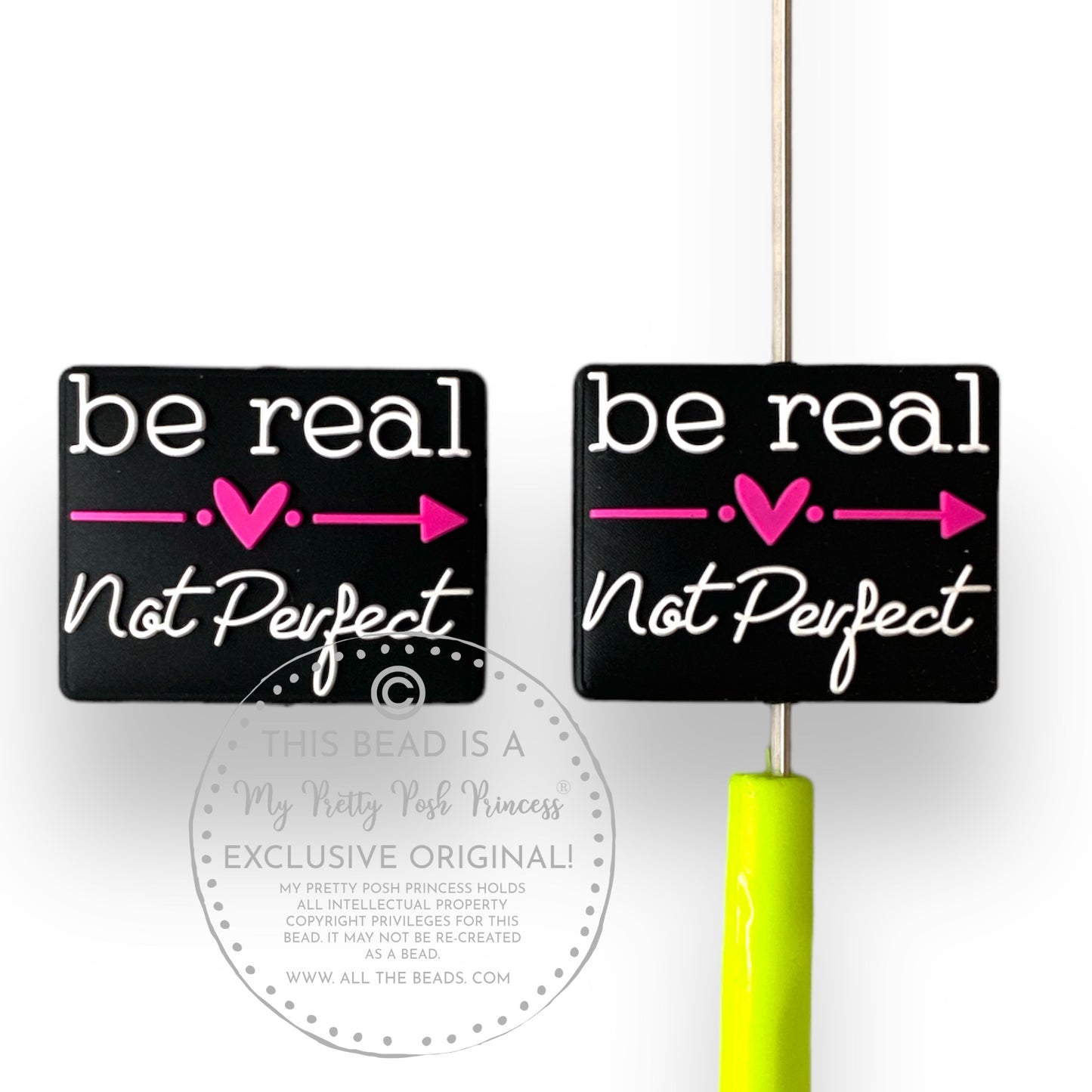 e532- "Be Real Not Perfect" Exclusive " Focal Bead (1 Count)