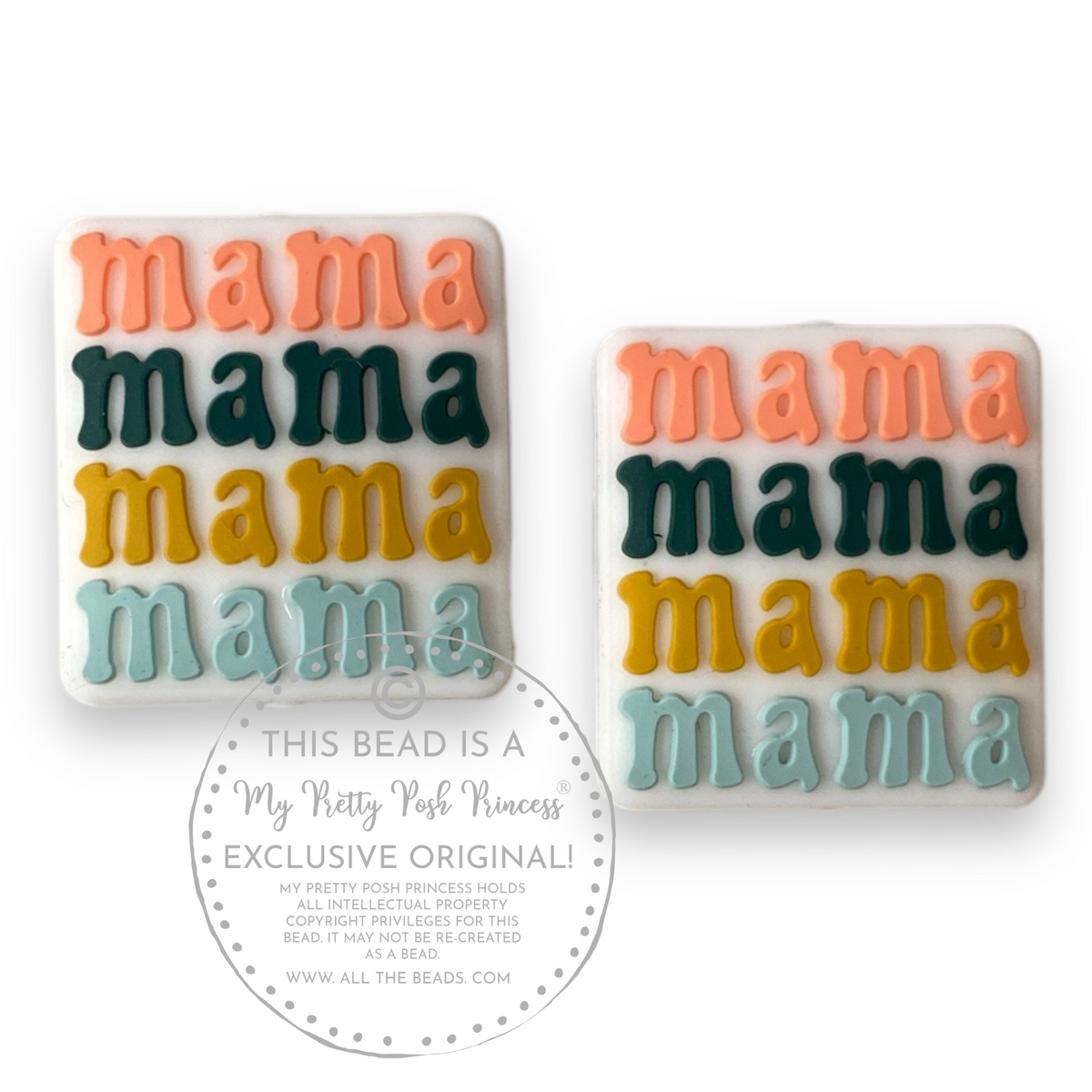e538- "Mama Mama Mama Mama"  Exclusive  Focal Bead (1 Count) Silicone