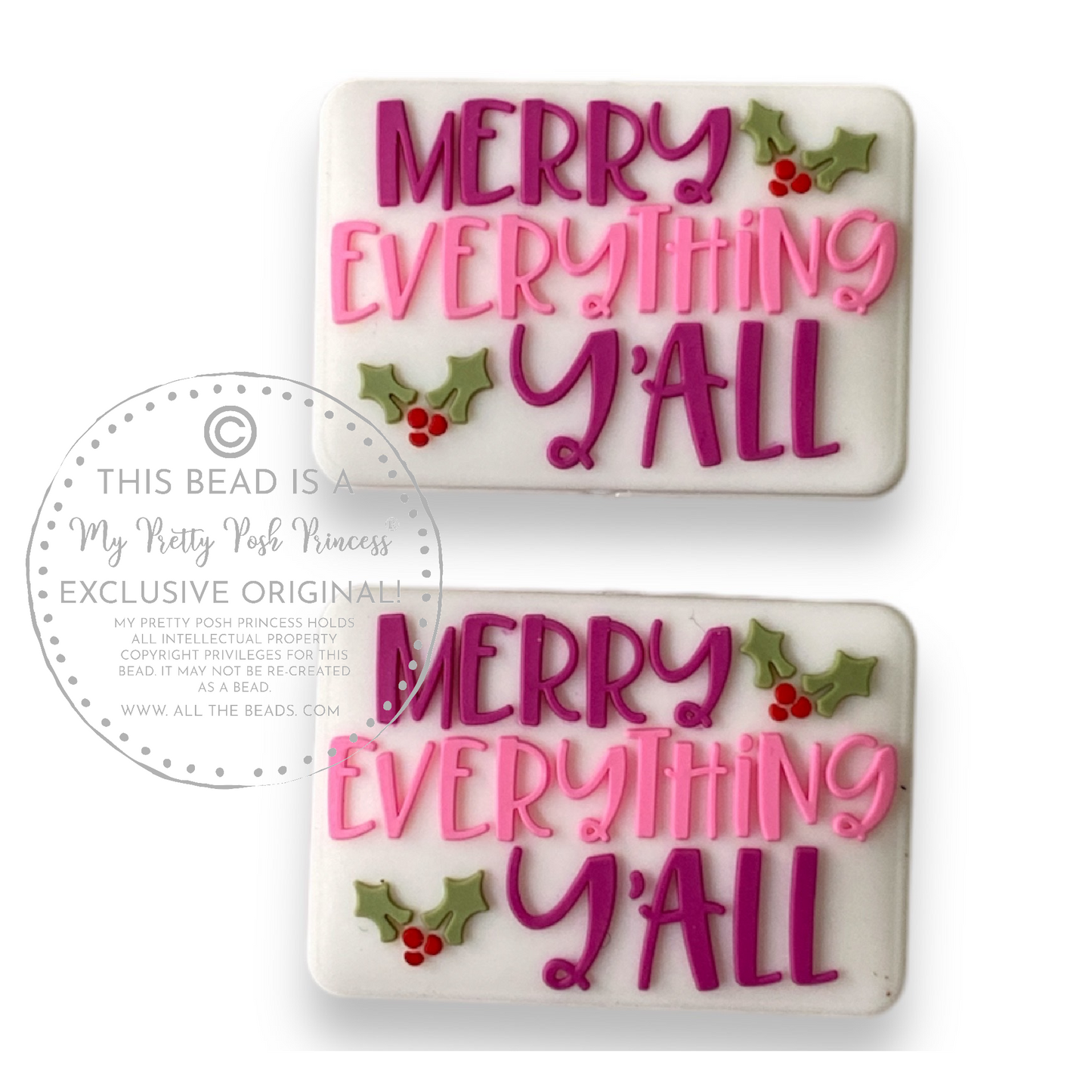 X33 - "Merry Everything Y'All" - "Exclusive"  Focal (1 Count) Bead Silicone *Copyright