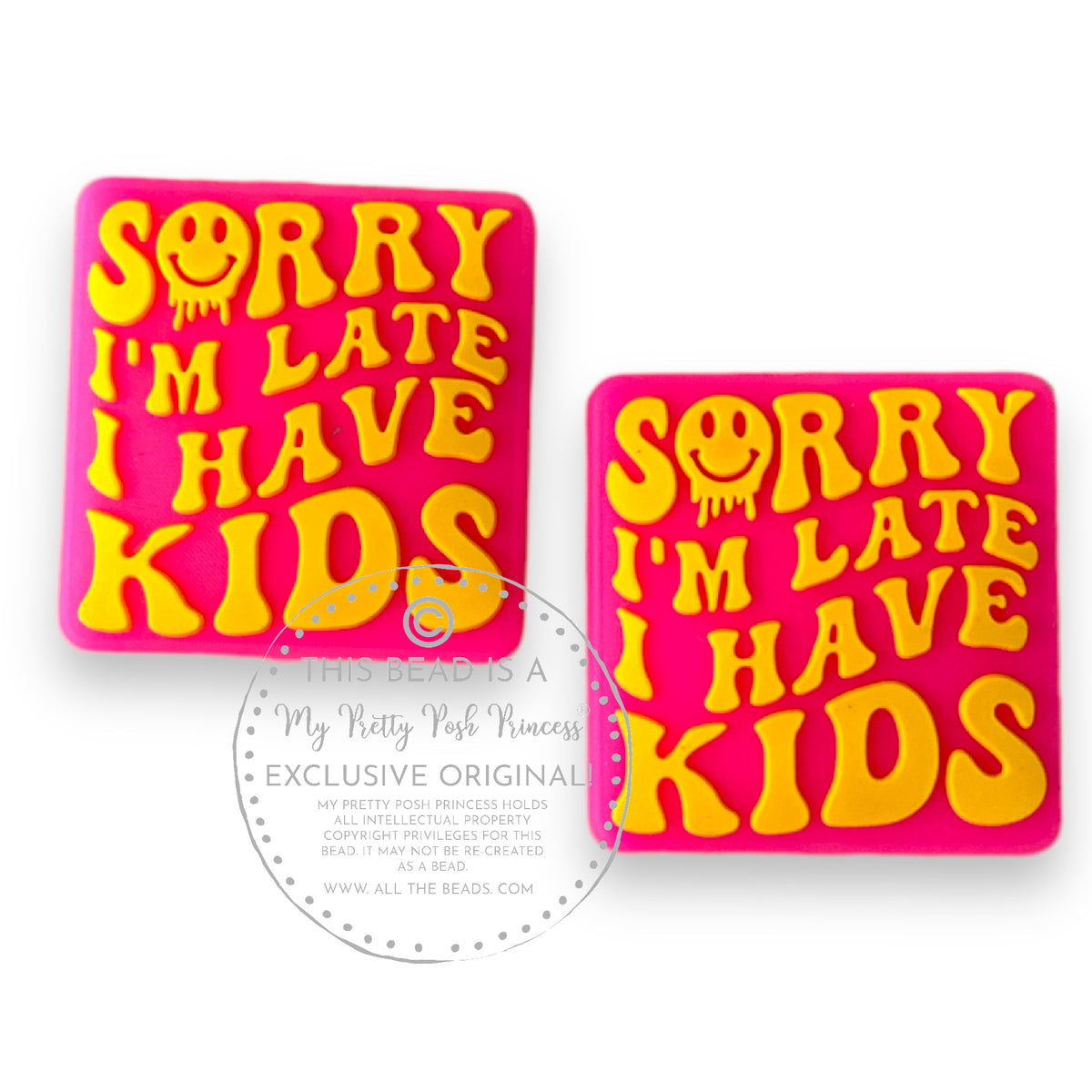 e511- Sorry I'm Late "Exclusive"  Focal (1 Count) Bead Silicone *Copyright