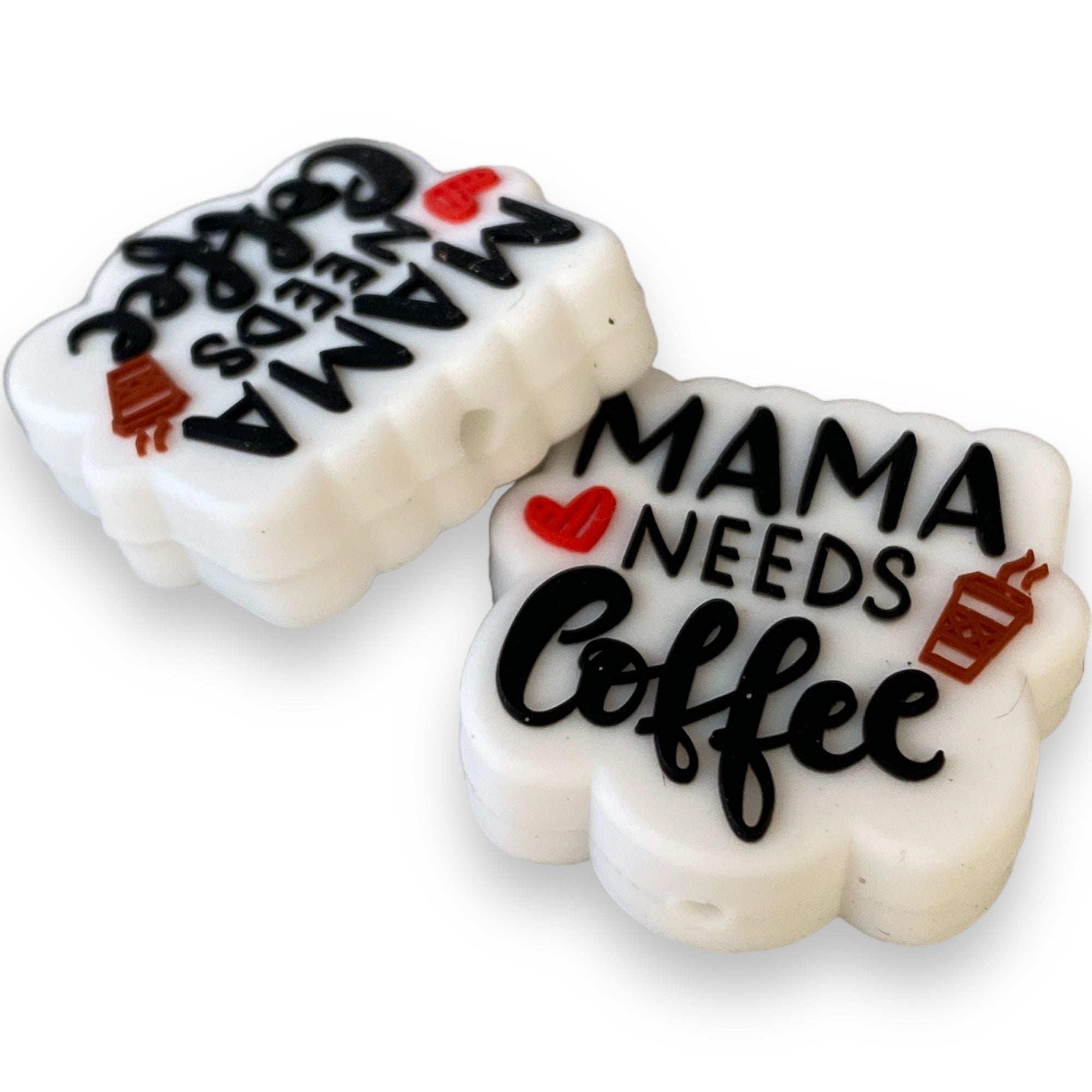 T356- Mama Needs Coffee Silicone Focal Bead